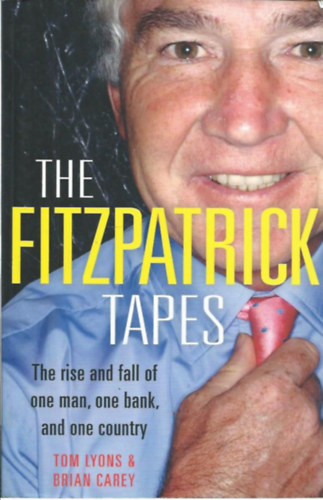 Tom Lyons, Brian Carey - The Fitzpatrick Tapes (A Fitzpatrick szalagok)