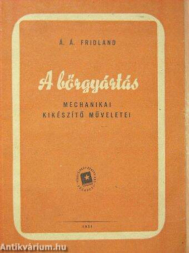 �.�.Fridland - A b�rgy�rt�s mechanikai kieg�sz�t� m�veletei