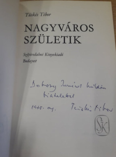 Tsks Tibor - Nagyvros szletik