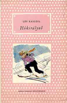 Lev Kasszil - Hkirlyn