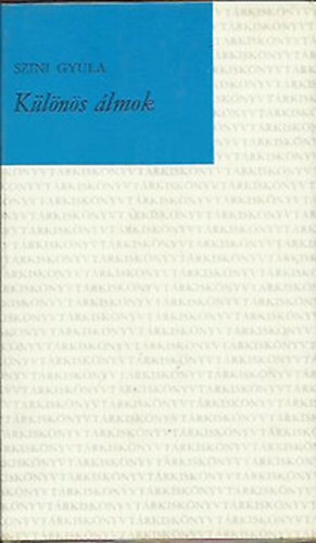 Szini Gyula - Klns lmok
