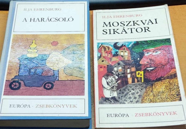 Ilja Ehrenburg - A har�csol�-Moszkvai sik�tor