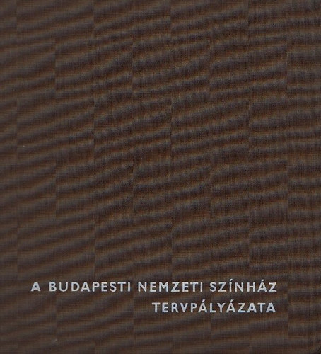Reischl Antal dr. (szerk.) - A budapesti Nemzeti Sznhz tervplyzata (Szmozott)