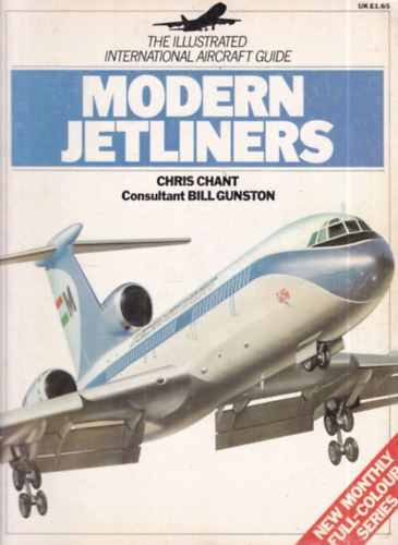 Chris Chant - Modern Jetliners (The Illustrated International Aircraft Guide)