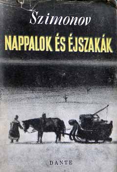 Konsztantyin Szimonov - Nappalok s jszakk