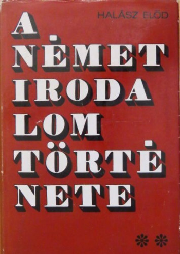 Hal�sz El�d - A n�met irodalom t�rt�nete II. k�tet