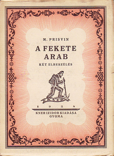 Michail Prisvin - A fekete arab