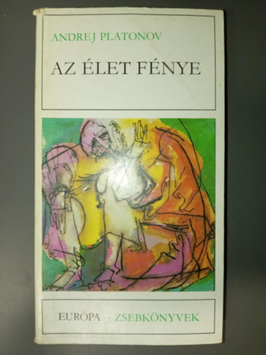 Andrej Platonov, Nyíri Éva (szerk.), Bárány György (ford.), Árvay János (ford.), Gellért György (ford.) - ---