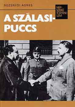 Rozsny�i �gnes - A Sz�lasi-puccs