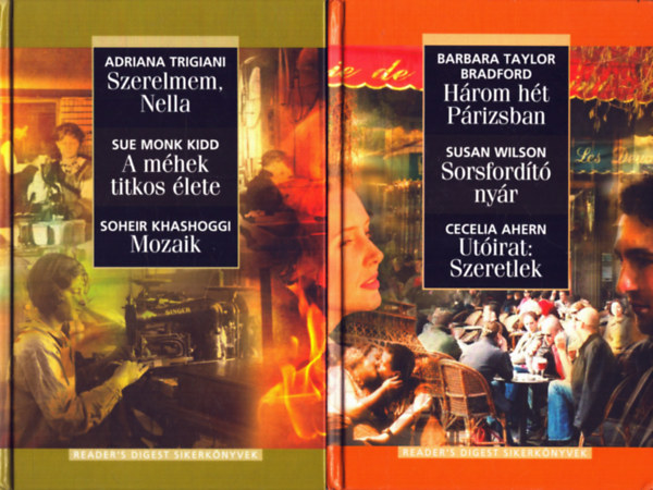 Adriana Tigriani, Barbara Taylor Bradford - 2 db Reader's digest sikerknyvek: Hrom ht Prizsban, Szerelem, Nella