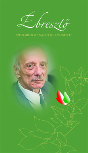 Niczky Em�ke - �breszt� - Szentmih�lyi Szab� P�ter eml�kezete