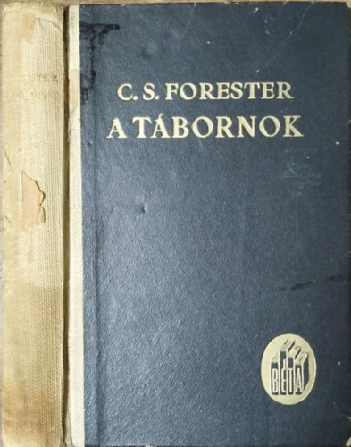 C.S. Forester - A tábornok