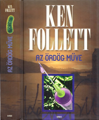 Ken Follett, SZERZ� Ken Follett SZERKESZT� Solymosi �va FORD�T� Lad�nyi Katalin - Az �rd�g m�ve - Whiteout