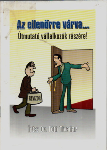 Dr. Tth Tivadar - Az ellenrre vrva...