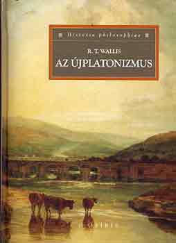 R. T. Wallis - Az �jplatonizmus