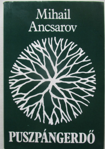Mihail Ancsarov - Puszpángerdő