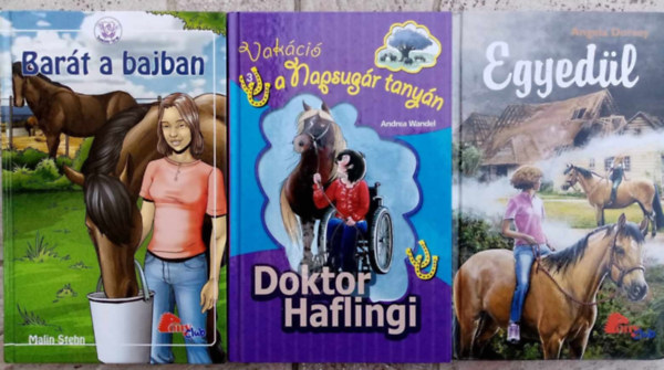 Malin Stehn, Andrea Wandel, Angela Dorsey - Pony Club ifjsgi knyvcsomag (3 db)  Bart a bajban / Doktor Haflingi / Egyedl