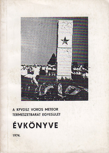 Dr. Ppa Mikls (szerk.) - A KPVDSZ Vrs Meteor Termszetbart Egyeslet vknyve 1974