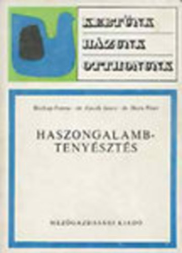 Biszkup- Guoth- Horn - Haszongalambtenyésztés (KHO)