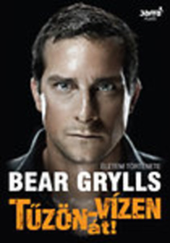 Bear Grylls - Tzn-vzen t (letem trtnete)