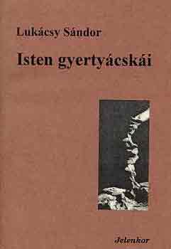 Luk�csy S�ndor - Isten gyerty�csk�i