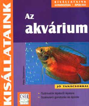 Peter Stadelmann - Az akvrium - Kisllataink