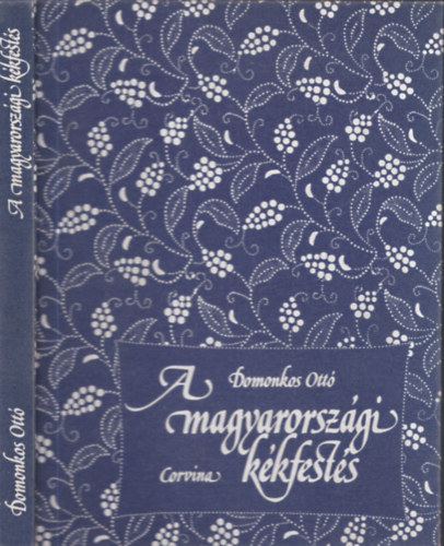 Domonkos Ottó - A magyarországi kékfestés