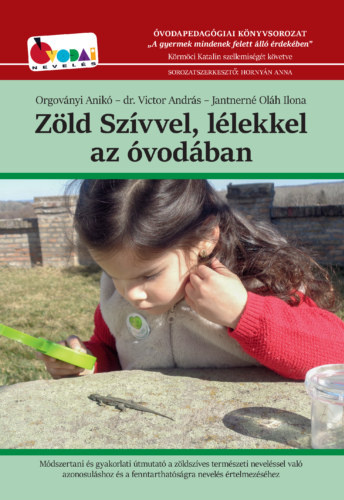 Orgovnyi Anik, dr. Victor Andrs, Jantnern Olh Ilona - Zld Szvvel, llekkel az vodban