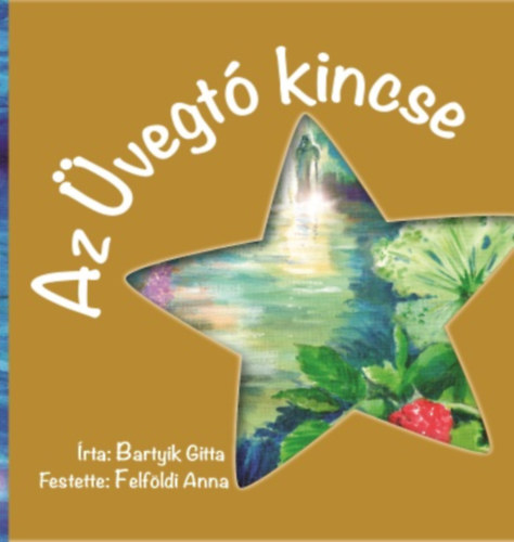 Bartyik Gitta - Az �vegt� kincse