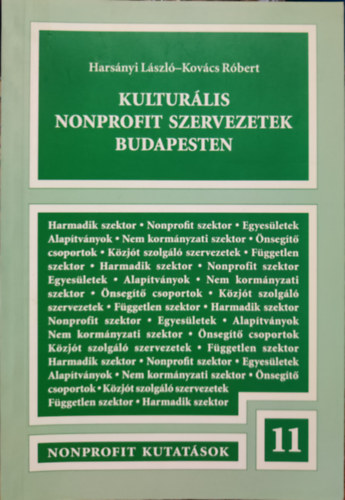 Hars�nyi L�szl�; Kov�cs R�bert - Kultur�lis nonprofit szervezetek Budapesten