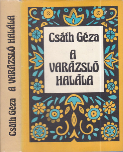 Csáth Géza - A varázsló halála