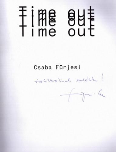 Csaba Fürjesi - Time out (dedikált)