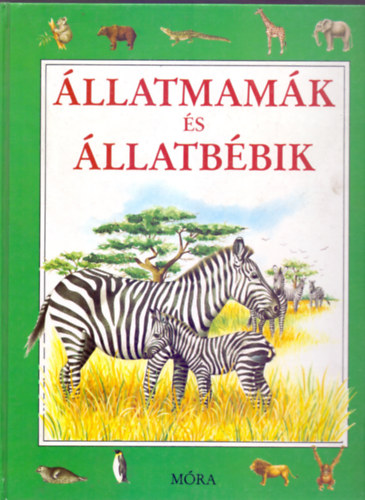 Roberto Piumini, Illusztrlta Lorella Rizzatti - llatmamk s llatbbik