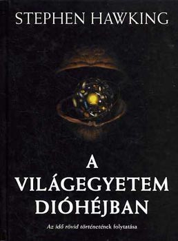Stephen Hawking - A vilgegyetem dihjban