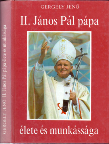 Gergely Jen - II. Jnos Pl ppa lete s munkssga