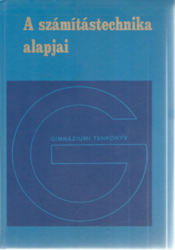 Cspai Jnos - A szmtstechnika alapjai