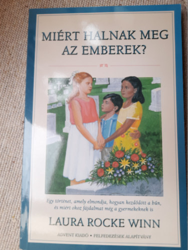 Laura Rocke Winn - Miért halnak meg az emberek?