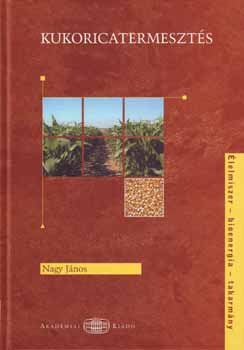 Nagy Jnos - Kukoricatermeszts