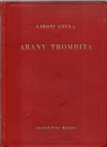 Srosi Gyula - Arany trombita