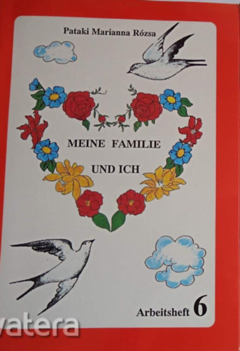 Patakimarianna R�zsa - Meine Familie und Ich - Arbeitsheft 6. 5 o.