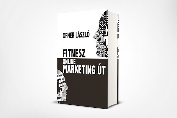 Ofner L�szl� - Fitnesz - Online Marketing �t