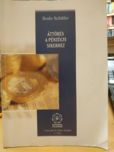 Bodo Schafer - ttrs a pnzgyi sikerhez (Diamond Alliance)