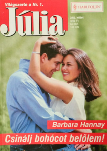 Barbara Hannay - Jólia 345. kötet - Csinálj bohócot belőlem!