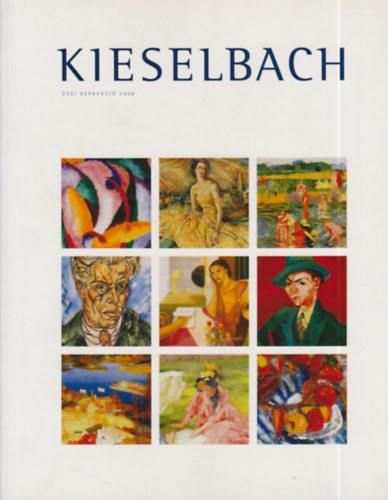Kieselbach Anita (szerk.) - Kieselbach Galria s Aukcishz - szi kpaukci 2006