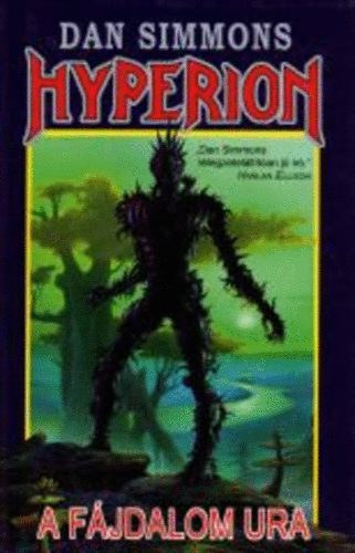 Dan Simmons - Hyperion II./Második rész: A fájdalom ura