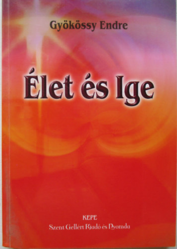 Gykssy Endre - let s ige