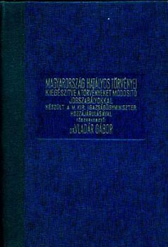 Dr. Vlad�r G�bor - Magyarorsz�g hat�lyos t�rv�nyei II.