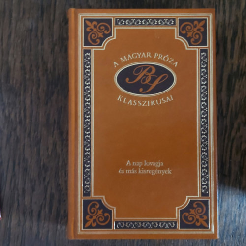 Bródy Sándor - A nap lovagja és más kisregények (A magyar próza klasszikusai 48.)