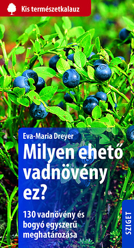 Eva-Maria Dreyer - Milyen ehet vadnvny ez?
