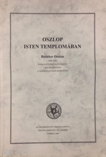 Budaker Oszkr - Oszlop isten templomban